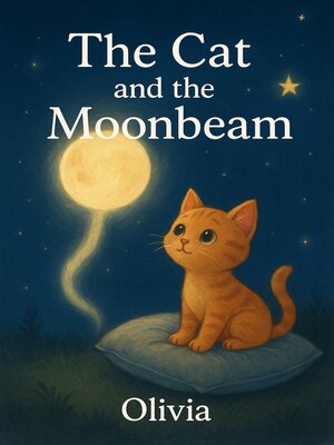 cover image of The Cat and the Moonbeam